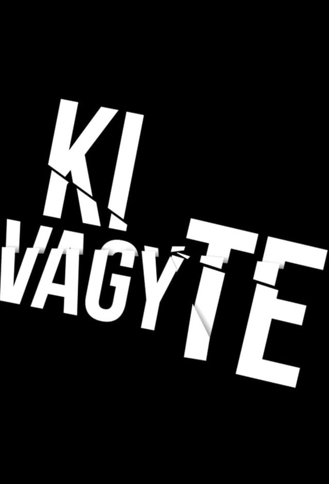 Ki vagy te