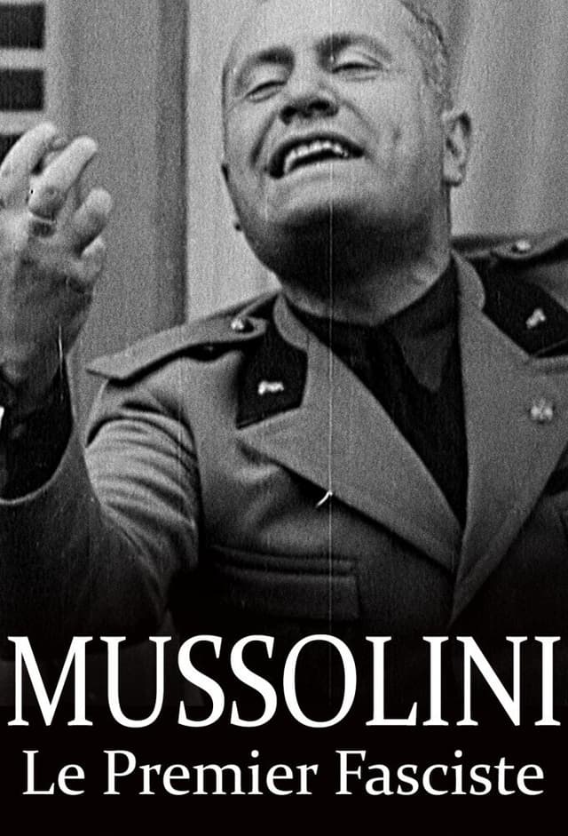 Mussolini: The First Fascist
