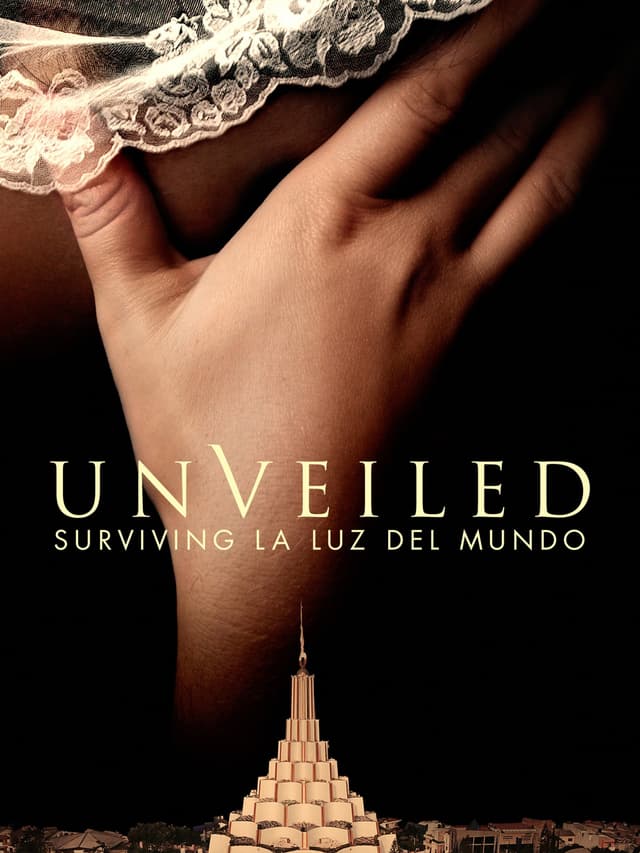 Unveiled: Surviving La Luz del Mundo