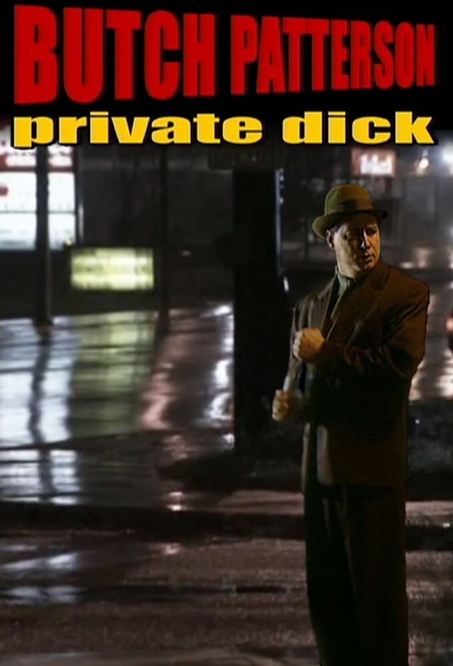 Butch Patterson: Private Dick
