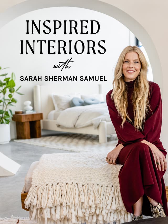 Inspired Interiors with Sarah Sherman Samuel
