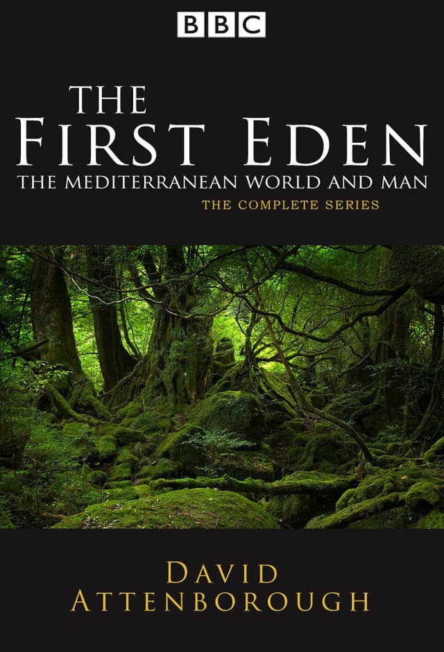 The First Eden: The Mediterranean World and Man