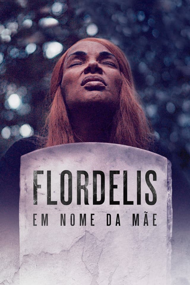 Flordelis: Em Nome da Mãe