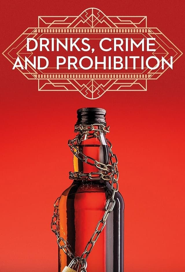 Drinks, Crime and Prohibition