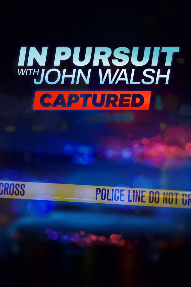 In Pursuit with John Walsh: Captured