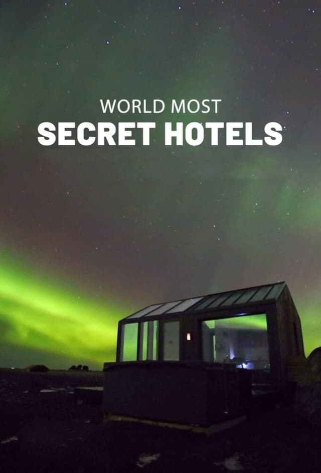 World's Most Secret Hotels