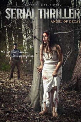 Serial Thriller: Angel of Decay