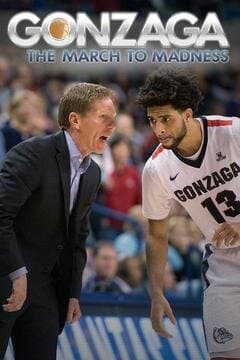 Gonzaga: The March to Madness