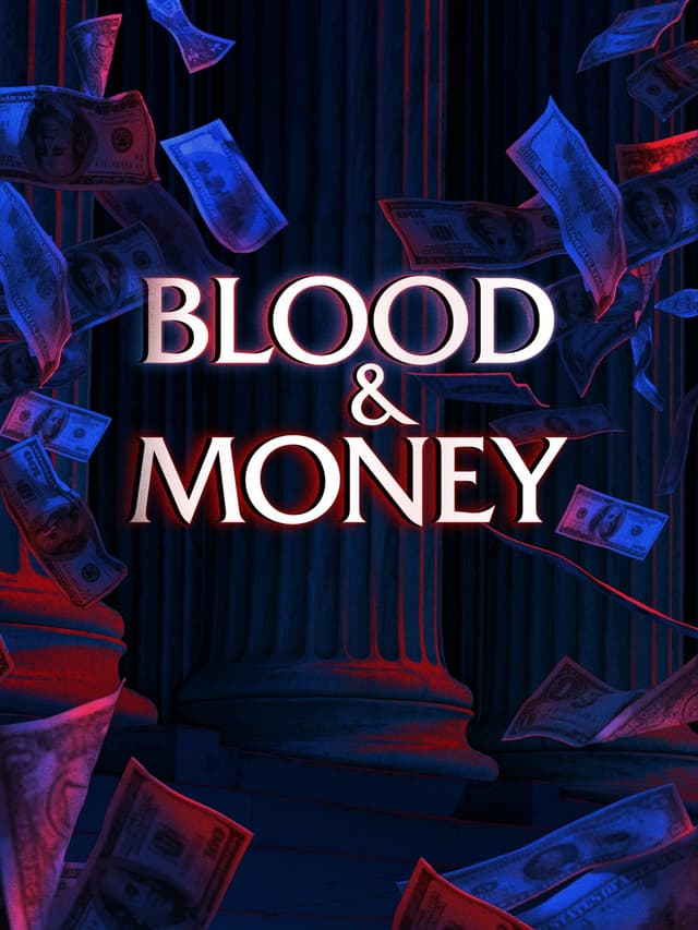 Blood & Money