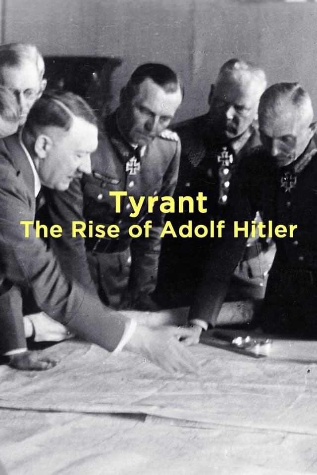 Tyrant: The Rise of Adolf Hitler