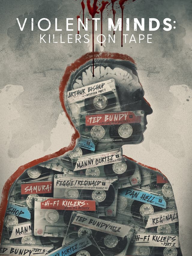 Violent Minds: Killers on Tape