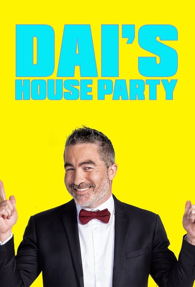 Dai's House Party