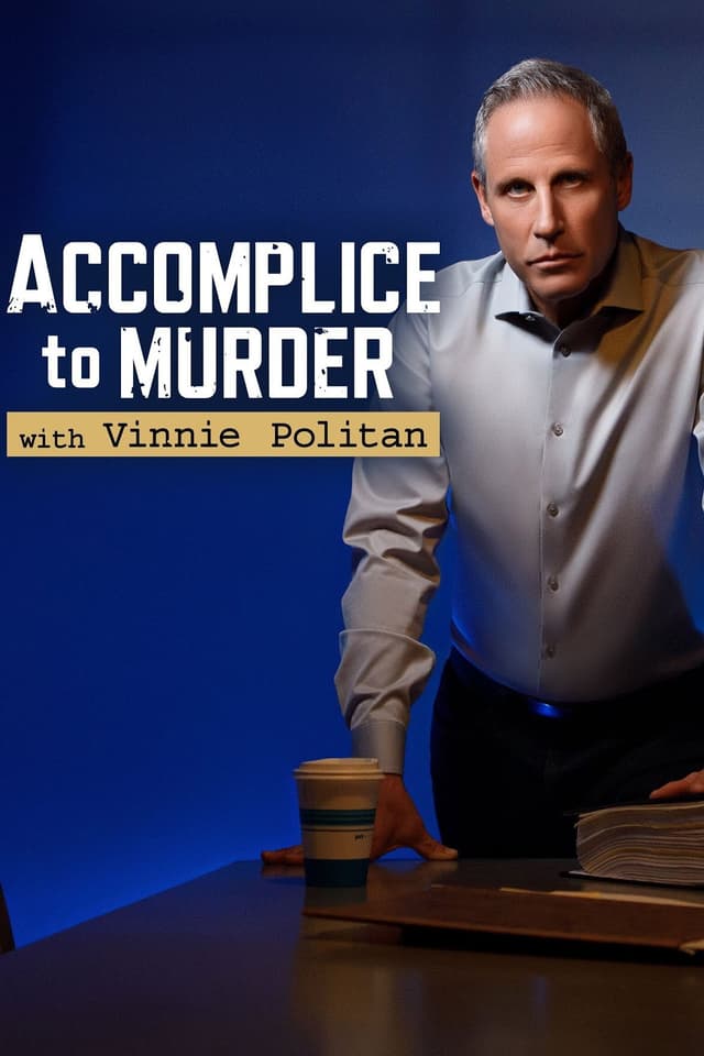 Accomplice to Murder with Vinnie Politan