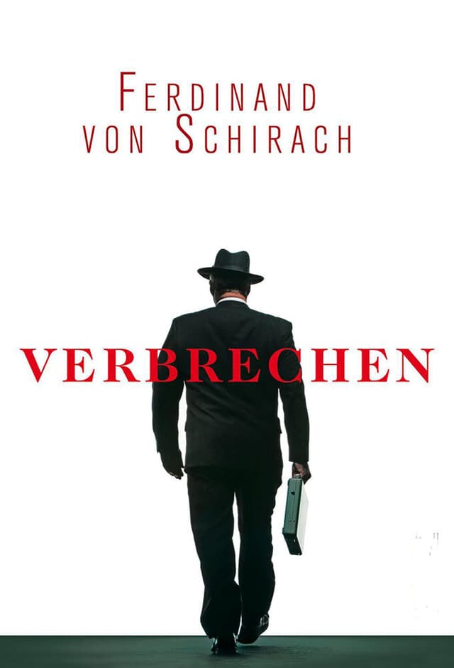 Verbrechen nach Ferdinand von Schirach