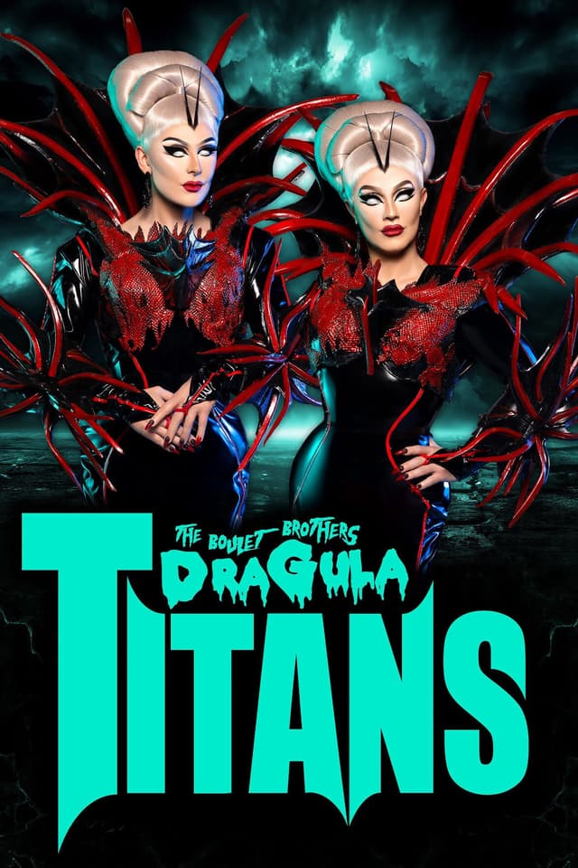 The Boulet Brothers' Dragula: Titans