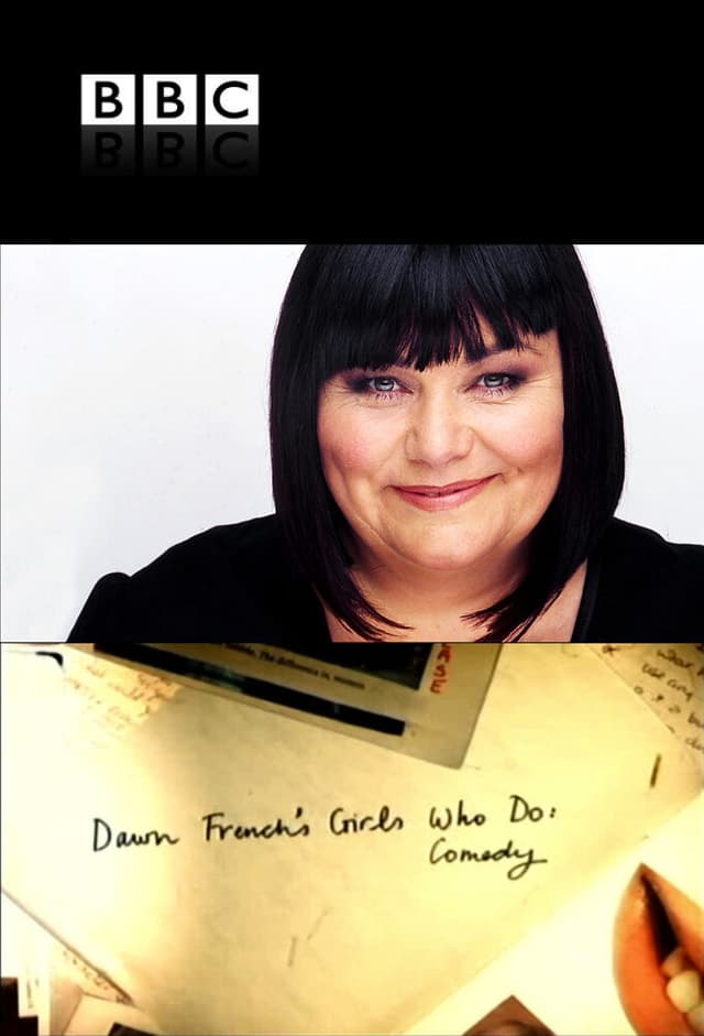 Dawn French's Girls Who Do: Comedy