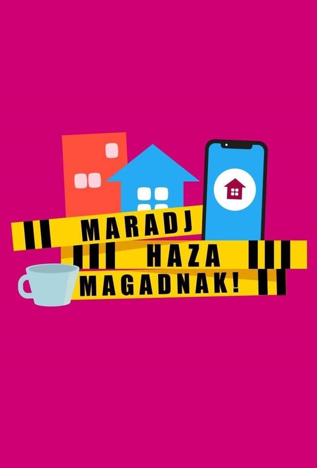 Maradj haza magadnak!