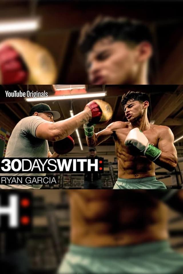30 Days With: Ryan Garcia