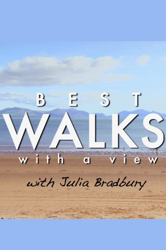 Best Walks with a View with Julia Bradbury