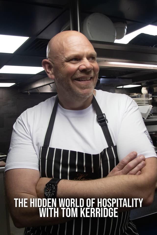 The Hidden World of Hospitality with Tom Kerridge