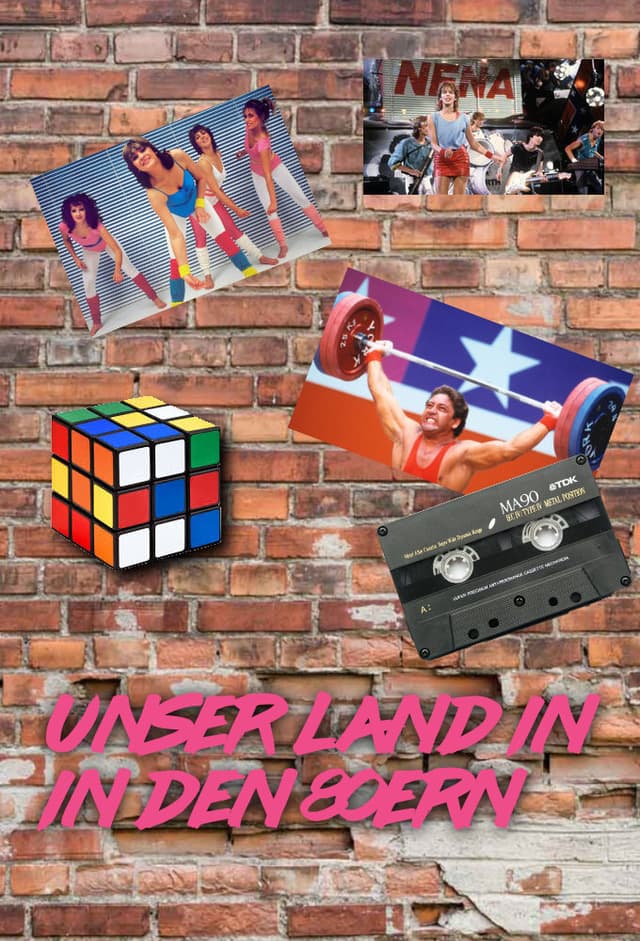 Unser Land in den 80ern