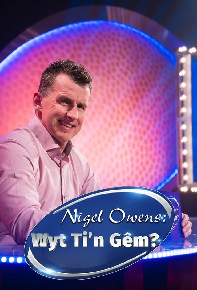 Nigel Owens: Wyt Ti'n Gêm?