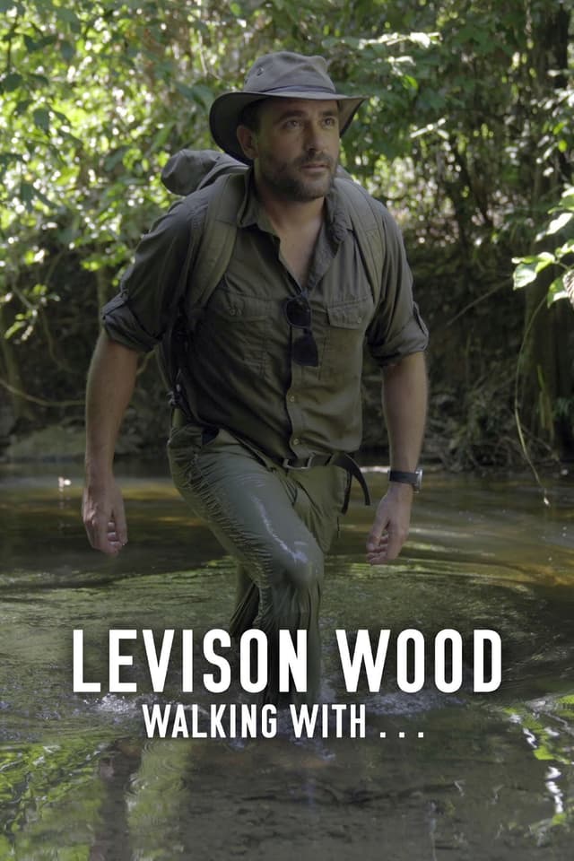 Levison Wood: Walking with…