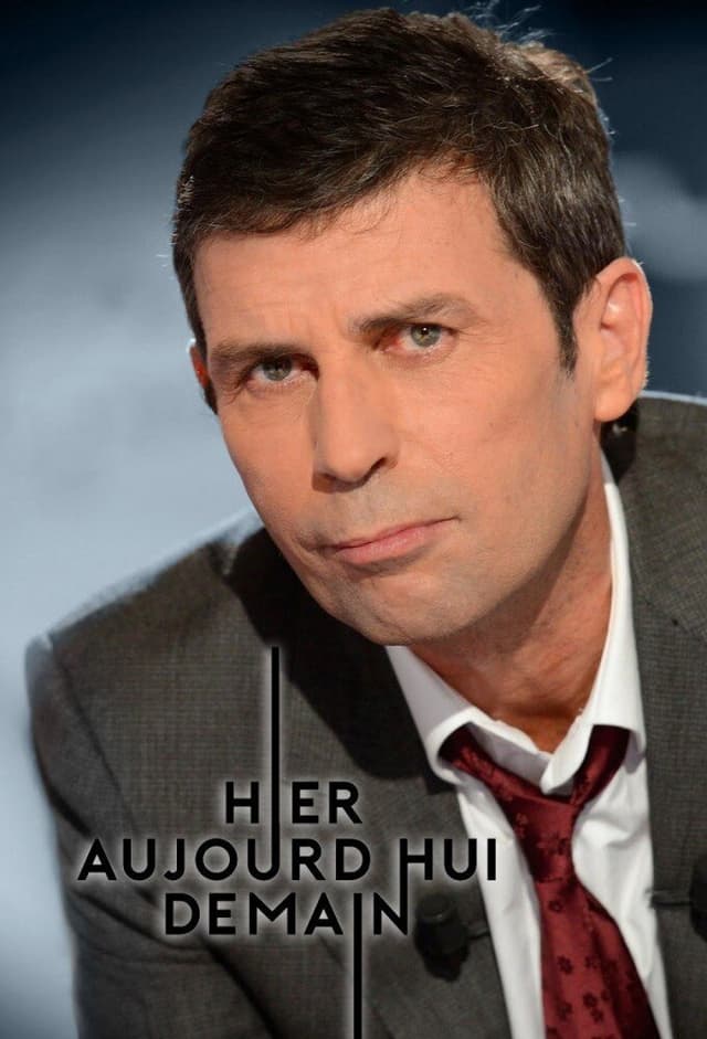 Hier, Aujourd'hui, Demain