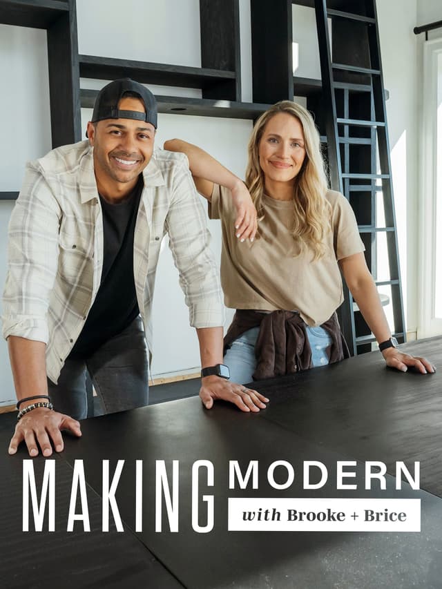 Making Modern with Brooke and Brice