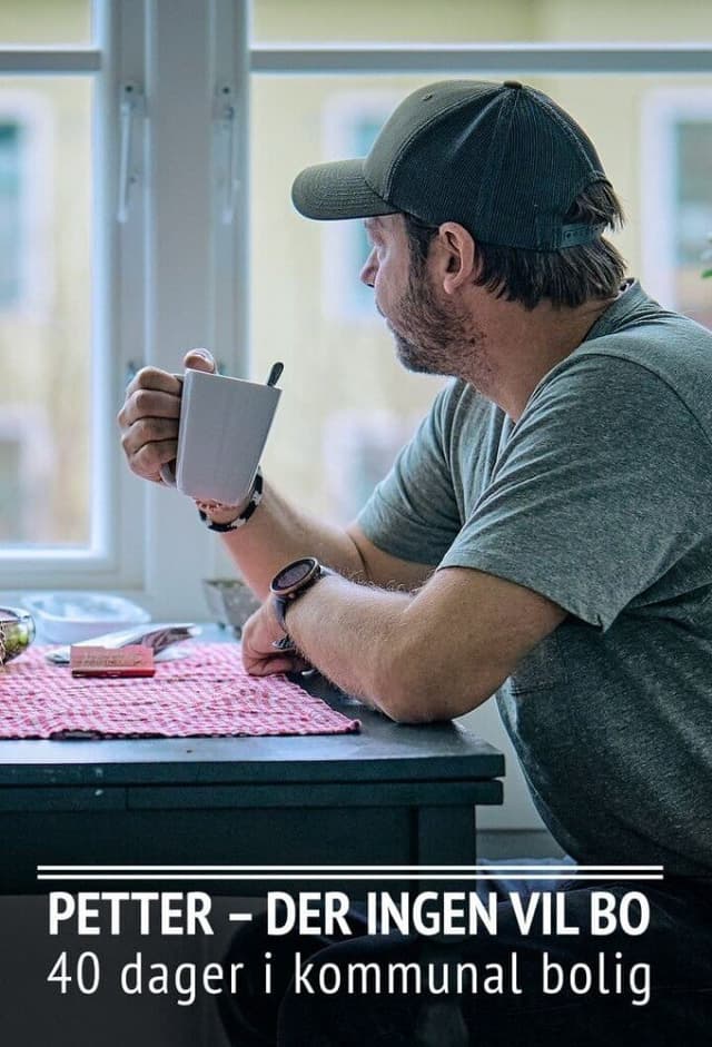 Petter – der ingen vil bo