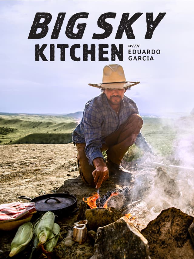 Big Sky Kitchen with Eduardo Garcia