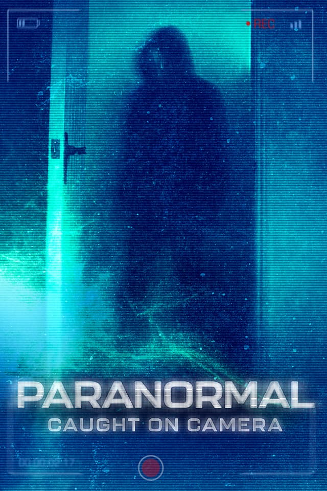 Paranormal Caught on Camera