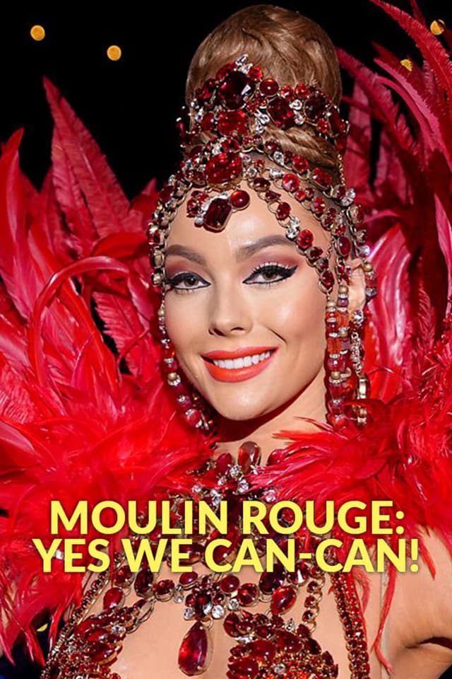 Moulin Rouge: Yes We Can-Can!