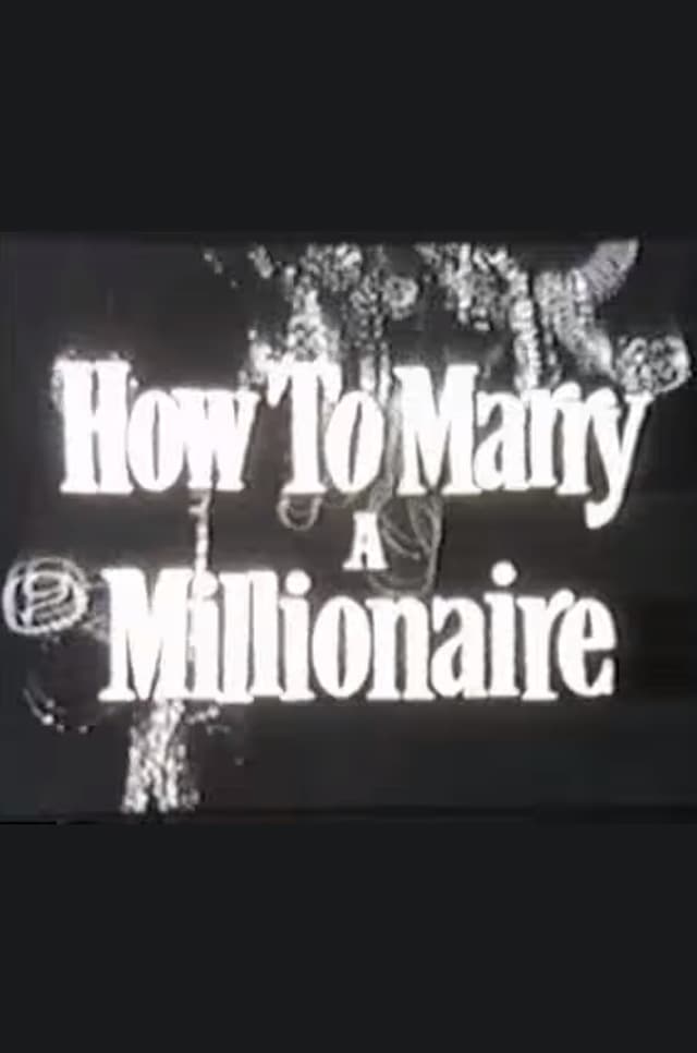 How to Marry a Millionaire