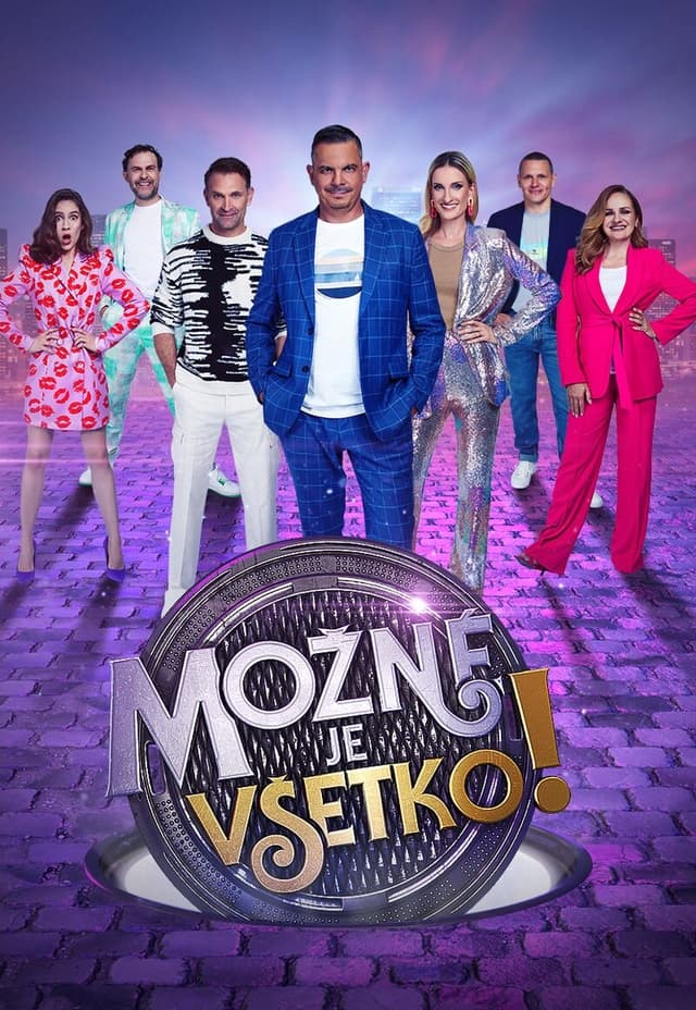 Možné je všetko!