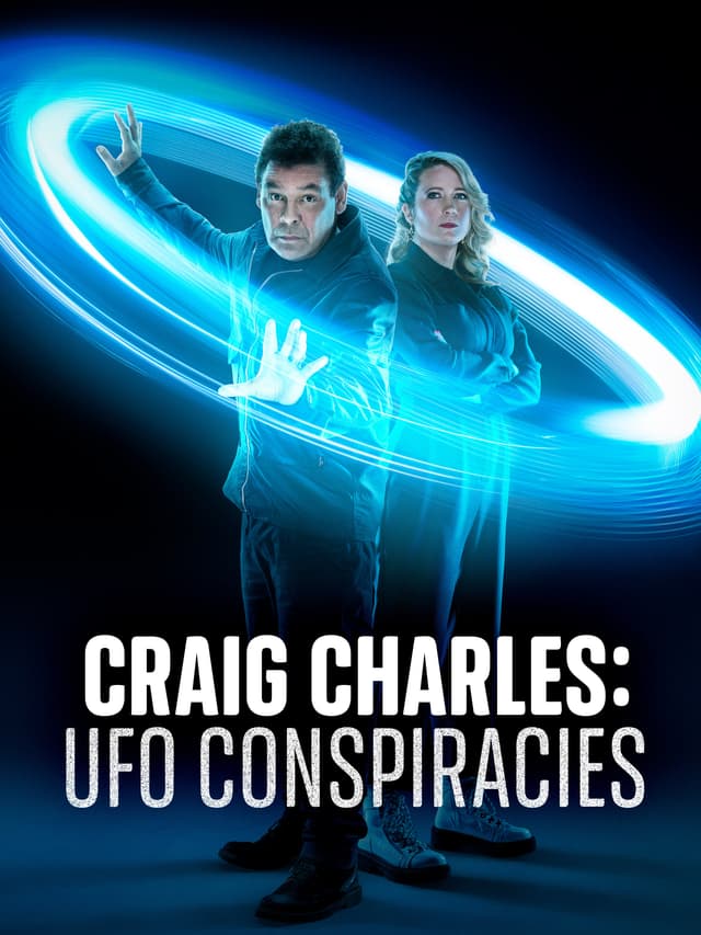 Craig Charles: UFO Conspiracies
