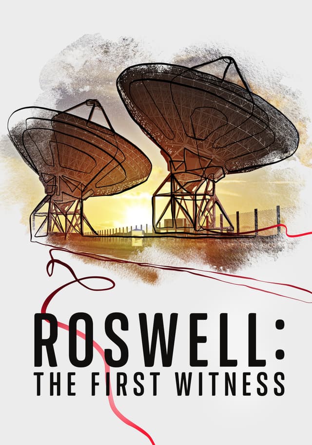 Roswell: The First Witness