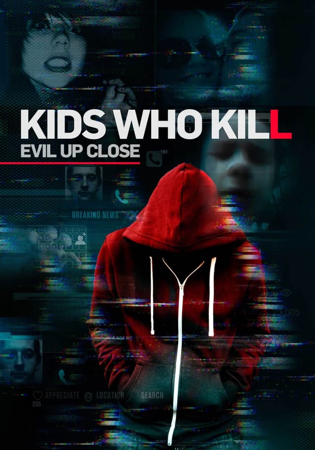 Kids Who Kill: Evil Up Close