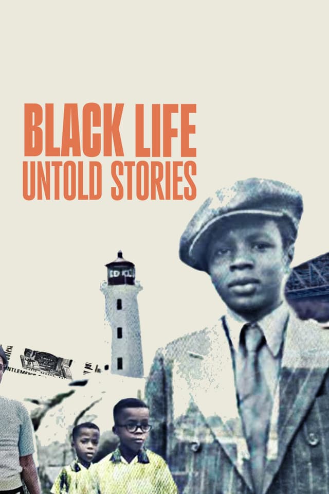 Black Life: Untold Stories