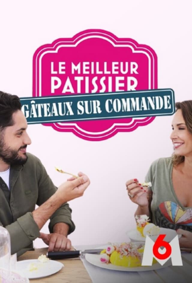 Le Meilleur pâtissier : Gâteaux sur commande
