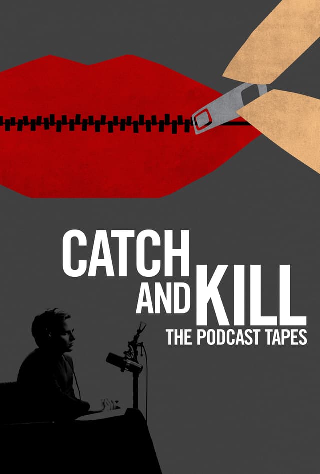 Catch and Kill: The Podcast Tapes