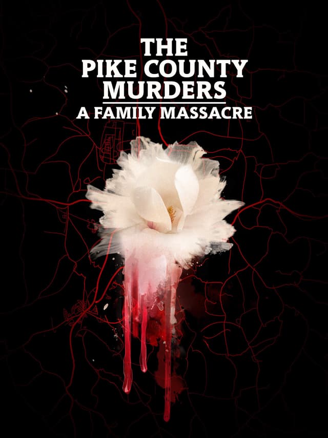 The Pike County Murders: A Family Massacre