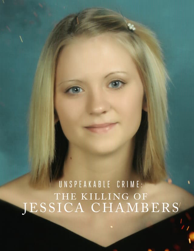 Unspeakable Crime: The Killing of Jessica Chambers