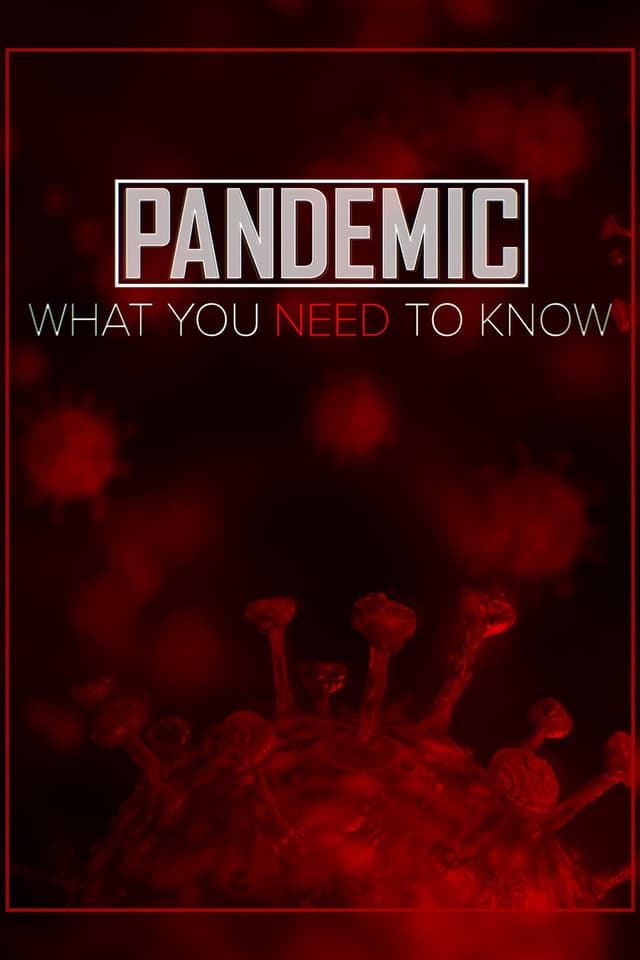 Pandemic: What You Need to Know