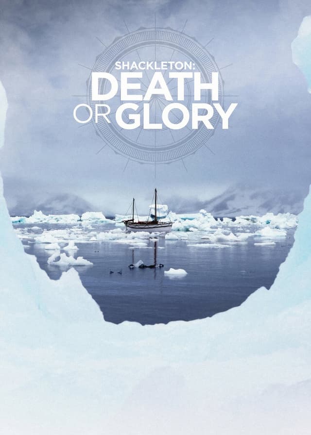 Shackleton: Death or Glory