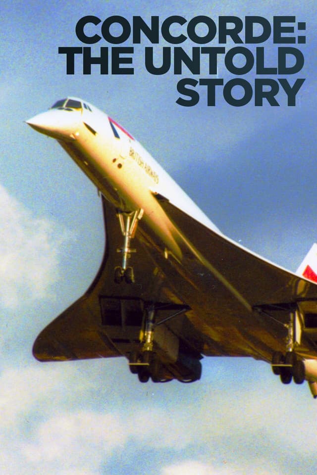 Concorde: The Untold Story