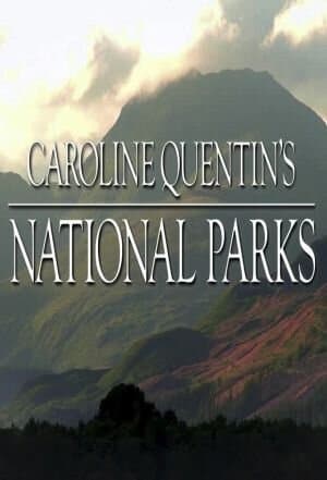 Caroline Quentin's National Parks