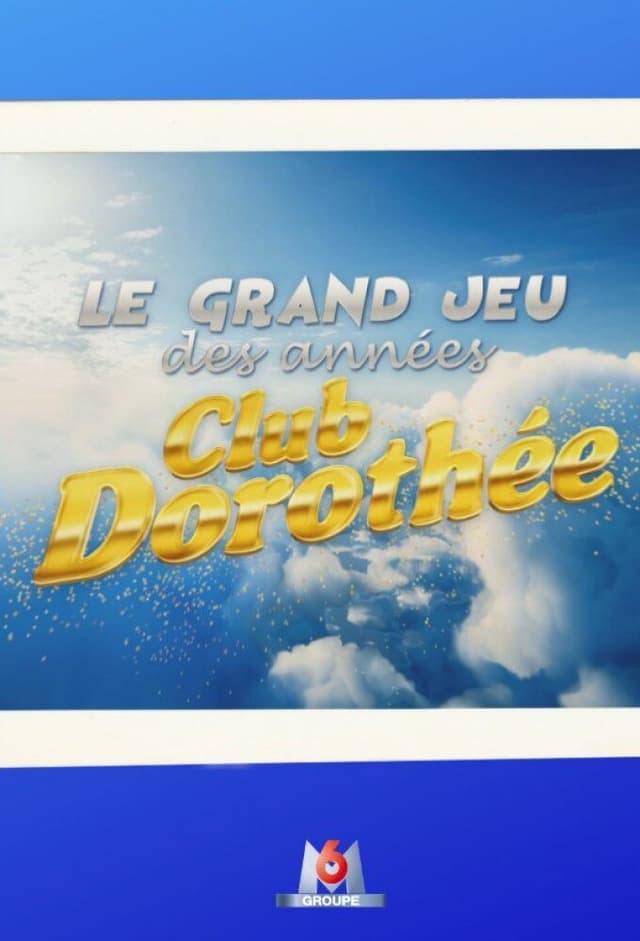 Le Grand Jeu des années Club Dorothée
