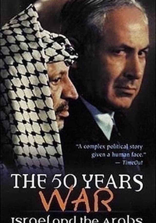 The 50 Years War: Israel and the Arabs