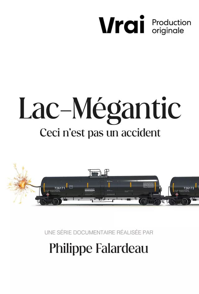 Lac-Mégantic - This Is Not an Accident